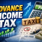 આવકવેરા કાયદા હેઠળ એડવાન્સ ટેક્સ ભરવાનું મહત્વ